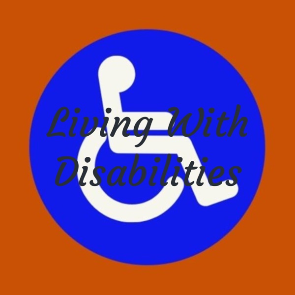 Living With Disabilities