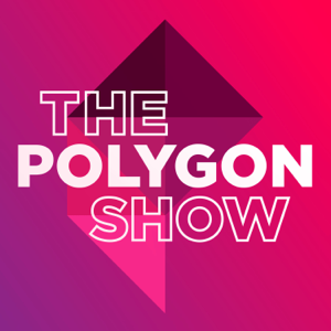 The Polygon Show podcast