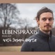 Lebenspraxis - Life Practice