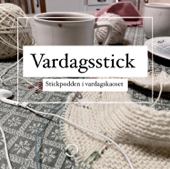 Vardagsstick - stickpodden i vardagskaoset - Johanna Bergman