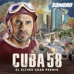 E1 | El secuestro | Cuba 58: El último gran premio