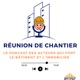 Réunion De Chantier, un podcast produit par Batiref