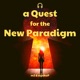 a Quest for the New Paradigm