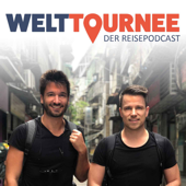 Welttournee - der Reisepodcast - Adrian und Christoph auf Reisen
