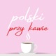 Polski przy kawie