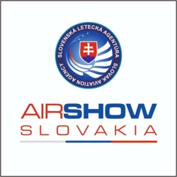 Už čoskoro: AIRSHOW SLOVAKIA podcast