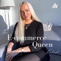 The Ecommerce Queen Podcast