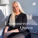 The Ecommerce Queen Podcast