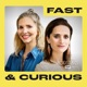 FAST & CURIOUS - Der Business-Podcast mit Lea-Sophie Cramer und Verena Pausder