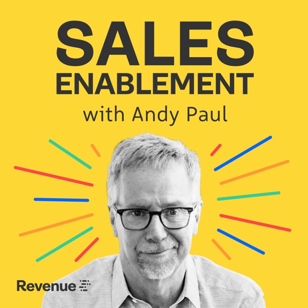 Sales Enablement Podcast with Andy Paul