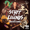 Stuff Of Legends with Christian O’Connell - iHeartPodcasts Australia & Christian O’Connell