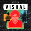 Vishal - BBC Sounds