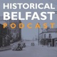 Historical Belfast