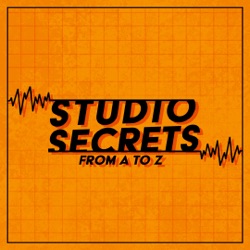 Studio Secrets A to Z - Josh Heath Scott - Part 1