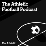 Image of The Athletic Football Podcast podcast
