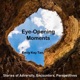 Eye-Opening Moments Podcast