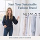 Start Your Sustainable Fashion Brand