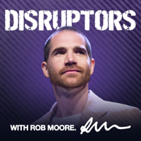 Disruptors podcast