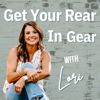 Get Your Rear in Gear with Lori - Lori McAfee