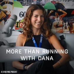 More Than Running - Dana's first solo mini episode