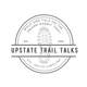 The Upstate Trail Talks