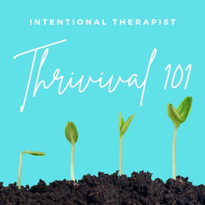 Thrivival 101:  A Fresh Take on Self-Care for Female Mental Health Clinicians