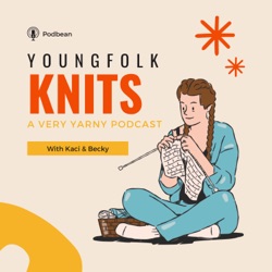 Episode 20: The One WitH Our Top 3 Knits