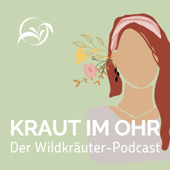 Kraut im Ohr - Dein Wildkräuter Podcast - Melanie Rieken & Mo Röttgen