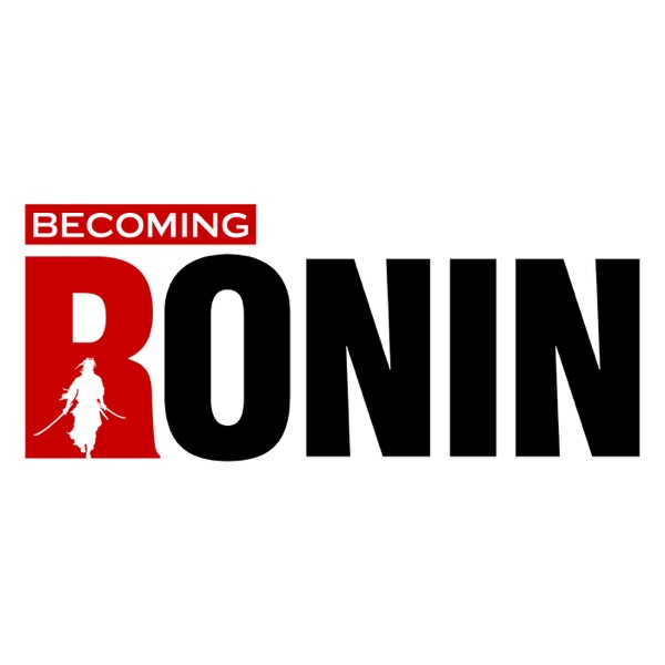 Becoming Ronin