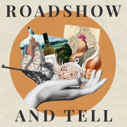 Introducing...Roadshow and Tell!