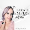 The Elevate Empire Podcast