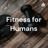 Fitness for Humans - Mark Hoover