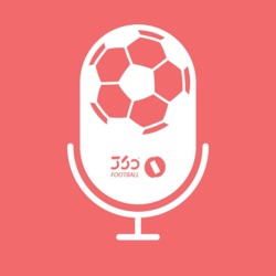 پادکست فوتبال ۳۶۰ || هنر بی‌تفاوت نبودن