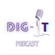 DIG-IT Podcast