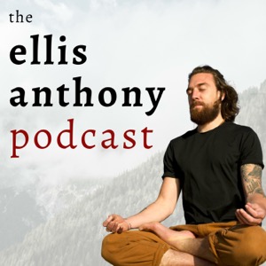 Living Mindfully - with Ellis Anthony