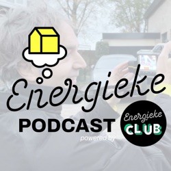 Energieke Podcast #2 - 