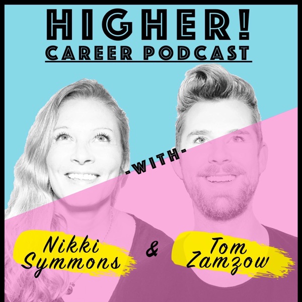 HIGHER! Career Podcast