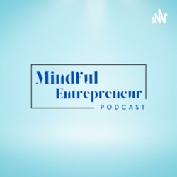 The Mindful Entrepreneur Channel (MEC)