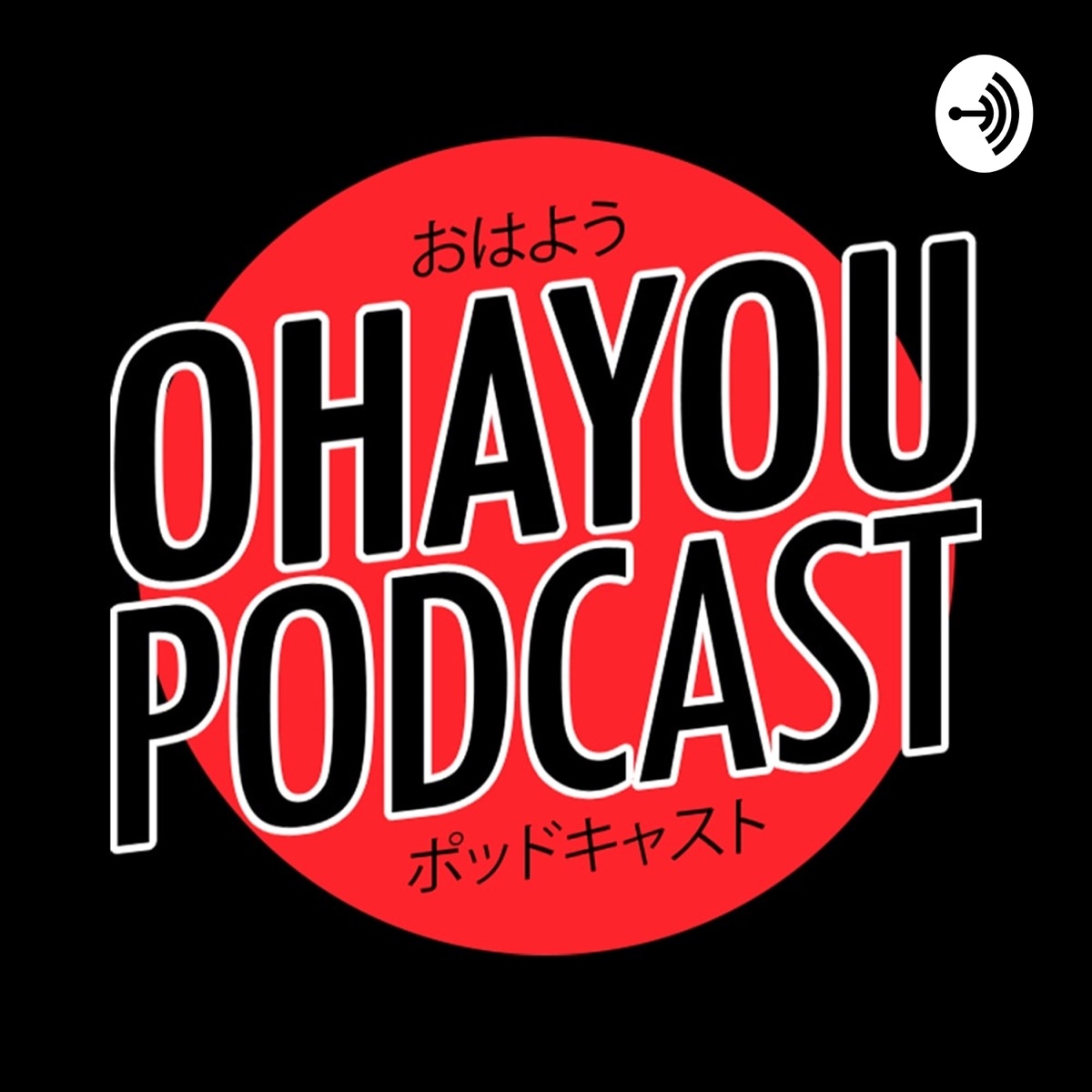 Ohayou Podcast – Podcast – Podtail