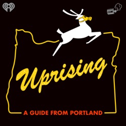 Uprising: A Guide From Portland