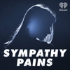 Sympathy Pains - iHeartPodcasts