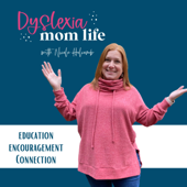 Dyslexia Mom Life™ - Nicole Holcomb