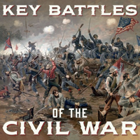 Key Battles of the Civil War podcast