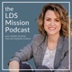 The LDS Mission Podcast
