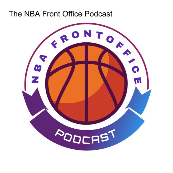 Artwork for The NBA Front Office Podcast