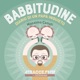 Babbitudine, diario di un Papà inquieto