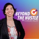 Beyond The Hustle