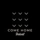 The Come Home Podcast