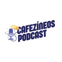 Cafezíneos Podcast