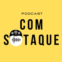 Com Sotaque Podcast - Dicas de marketing, estratégia e empreendedorismo